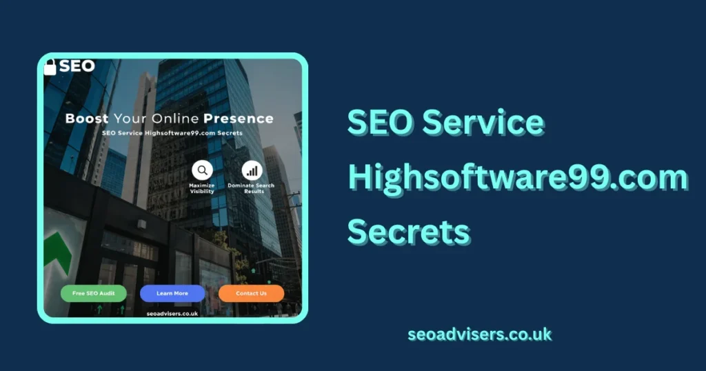 SEO Service Highsoftware99.com Secrets